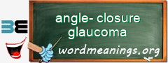 WordMeaning blackboard for angle-closure glaucoma